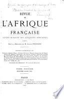 Revue de l'Afrique française et des antiquités africaines