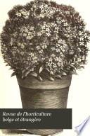 Revue de l'horticulture belge et étrangère