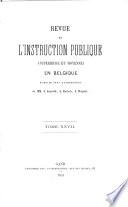 Revue de L'instruction Publique (superieure Et Moyenne) en Belgique