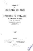 Revue de la législation des mines, minières, usines métallurgiques, carrières et sources d'eaux minérales