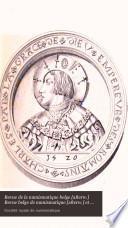 Revue de la numismatique belge [afterw.] Revue belge de numismatique [afterw.] et de sigillographie