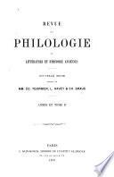 Revue de philologie, de littérature et d'histoire anciennes