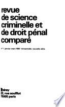 Revue de science criminelle et de droit pénal comparé