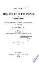 Revue de théologie et de philosophie et compte rendu des principales publications scientifiques ...
