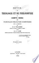 Revue de théologie et de philosophie et compte rendu des principales publications scientifiques ...