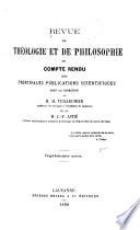 Revue de théologie et de philosophie et compte rendu des principales publications scientifiques ...