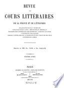 Revue des cours litteraires de la France et de l'etranger. (sous la direction de Eug. Yung et Em. Alglave.)