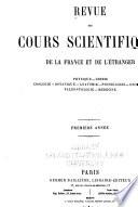 Revue des cours scientifiques de la France et de l'étranger