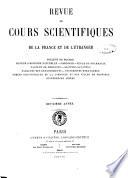 Revue des cours scientifiques de la France et de l'etranger physique, chimie, zoologie, botanique ...