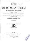 Revue des cours scientifiques de la France et de l'etranger physique, chimie, zoologie, botanique ...