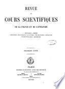 Revue des cours scientifiques de la France et de l'etranger physique, chimie, zoologie, botanique ...