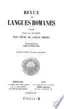 Revue Des Langues Romanes, Publ. Par La Societe Pour L'Etude Des Langues Romanes