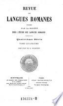 Revue Des Langues Romanes, Publ. Par La Societe Pour L'Etude Des Langues Romanes