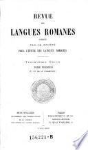 Revue Des Langues Romanes, Publ. Par La Societe Pour L'Etude Des Langues Romanes