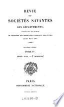 Revue des societes savantes ; de la France et de l'etranger, publiee sous les auspices du ministre de l'instruction publique et des cultes