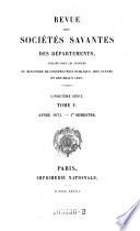 Revue des societes savantes ; de la France et de l'etranger, publiee sous les auspices du ministre de l'instruction publique et des cultes