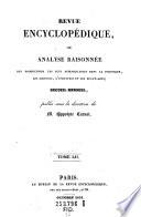 Revue encyclopedique, ou analyse raisonnee des productions les plus remarquables dans la litterature, les sciences et les arts ...