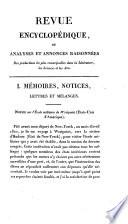 Revue encyclopédique, ou Analyse raisonnée des productions les plus remarquables dans la littérature, les sciences et les arts