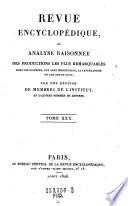 Revue encyclopedique, ou analyse raisonnee des productions les plus remarquables dans la litterature, les sciences et les arts ...