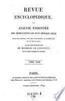 Revue encyclopedique, ou analyse raisonnee des productions les plus remarquables dans la litterature, les sciences et les arts ...