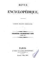 Revue encyclopédique, ou analyse raisonnée des productions les plus remarquables dans la politique, les sciences, l'industrie et les beaux-arts