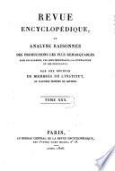 Revue encyclopédique, ou analyse raisonnée des productions les plus remarquables dans la politique, les sciences, l'industrie et les beaux-arts