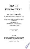 Revue encyclopédique, ou Analyse raisonnée des productions les plus remarquables