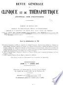 Revue générale de clinique et de thérapeutique