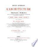 Revue générale de l'architecture et des travaux publics