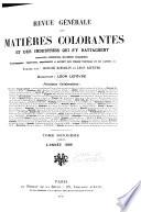 Revue générale des matières colorantes de la teinture, de l'impression et des apprêts