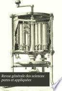 Revue générale des sciences pures et appliquées