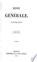 Revue Generale.Quinzieme Annee.TOME XXIX.