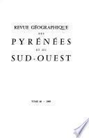 Revue géographique des Pyrénées et du Sud-Ouest