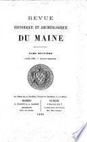 Revue historique et archeologique du Maine