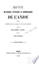 Revue historique, littéraire et archéologique de l'Anjou
