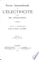 Revue internationale de l'électricité et de ses applications...