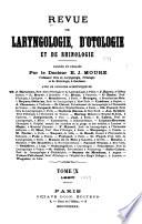Revue mensuelle de laryngologie, d'otologie et de rhinologie