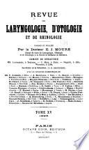 Revue mensuelle de laryngologie, d'otologie et de rhinologie