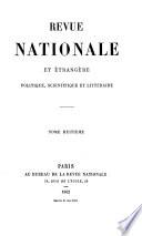 Revue nationale et étranǵre, politique, scientifique et littéraire, publ. par m. Charpentier