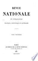 Revue nationale et étranǵre, politique, scientifique et littéraire, publ. par m. Charpentier