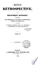 Revue rétrospective, ou Bibliothèque historique [ed. by J.A. Taschereau].