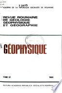 Revue Roumaine de Géologie, Géophysique Et Géographie