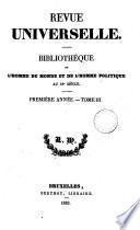 Revue universelle, bibliothèque de l'homme du monde et de l'homme politique au 19e siècle