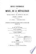Revue universelle des mines, de la métallurgie, de la mécanique des travaux publics, des sciences et des arts appliqués à l'industrie