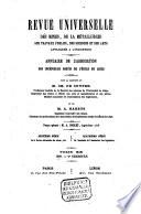 Revue universelle des mines, de la métallurgie, de la mécanique des travaux publics, des sciences et des arts appliqués à l'industrie