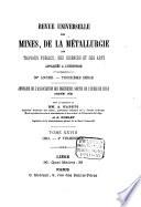 Revue universelle des mines, de la métallurgie, de la mécanique des travaux publics, des sciences et des arts appliqués à l'industrie