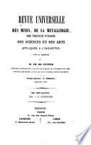 Revue universelle des mines, de la métallurgie, des travaux publics, des sciences et des arts appliqués à l'industrie