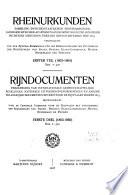 Rheinurkunden, sammlung zwischenstaatlicher vereinbarungen, landesrechtlicher ausführungsverordnungen und sonstiger wichtiger urkunden über die Reinschiffahrt seit 1803, veranstaltet von der Zentral-kommission für die Reinschiffahrt mit zustimmung der regierungen von Baden, Bayern, Elsass-Lothringen, Hessen, Niederland und Preussen: 1803-1860, nrn. 1-300