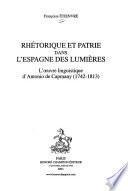 Rhétorique et patrie dans l'Espagne des Lumières