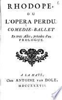 Rhodope ou, L'opéra perdu